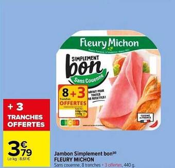 Carrefour Market Jambon Simplement Bon Fleury Michon offre
