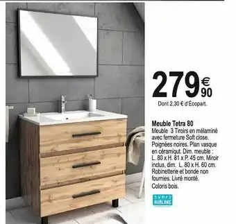 Tridôme Meuble Tetra 80 offre