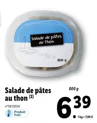 Lidl Salade de Pâtes Au Thon offre
