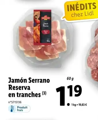 Lidl Jamón Serrano Reserva En Tranches offre