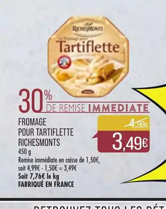 Match Fromage Pour Tartiflette Richesmonts offre