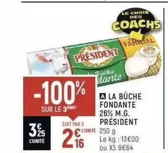 Spar La Bûche Fondante 26% M.g. Président offre