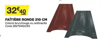 Bricomarché Faîtière Ronde 210cm offre