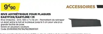 Bricomarché Rive Asymétrique Pour Plaques Easyfixe/ Easyline 1m offre