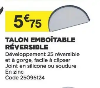Bricomarché Talon Emboîtable Réversible offre