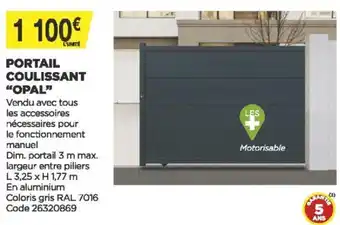 Bricomarché Portail Coulissant Opal offre