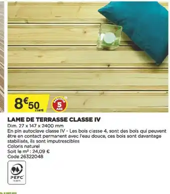 Bricomarché Lame de Terrasse Classe IV offre