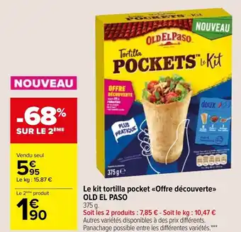 Carrefour Market OLD EL PASO le kit tortilla pocket offre découverte offre