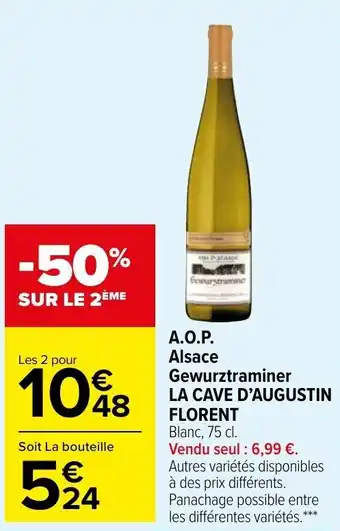 Carrefour Market LA CAVE D'AUGUSTIN FLORENT A.O.P. alsace gewurztraminer offre