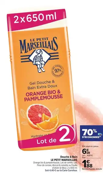 Carrefour Market LE PETIT MARSEILLAIS douche & bain offre