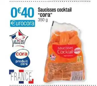 Cora x Carrefour Saucisses Cocktail offre