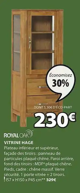 JYSK Royaloak Vitrine Hage offre