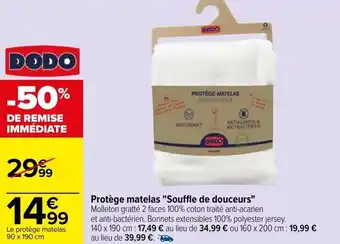 Carrefour "SOUFFLE DE DOUCEURS" protège matelas offre