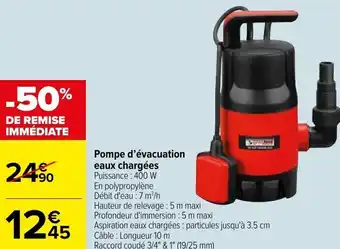 Carrefour Pompe d'evacuation eaux chargées offre