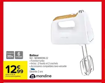 Carrefour MANDINE batteur offre