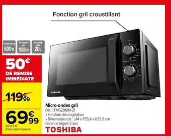 Carrefour TOSHIBA micro-ondes gril offre