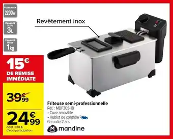 Carrefour MANDINE friteuse semi-professionnelle offre