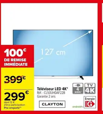 Carrefour CLAYTON Téléviseur LED 4K offre