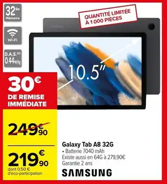 Carrefour SAMSUNG galaxy tab A8 32G offre