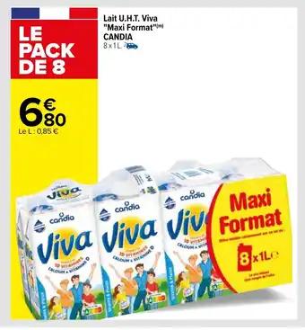Carrefour CANDIA lait U.H.T. viva "maxi format" offre
