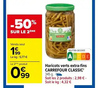Carrefour CARREGOUR CLASSIC haricots verts extra-fins offre