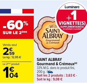 Carrefour SAINT ALBRAY gourmand & crémeux offre