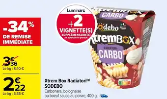 Carrefour SODEBO xtrem box radiatori offre