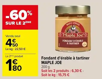 Carrefour MAPLE JOE fondant d'érable à tartiner offre