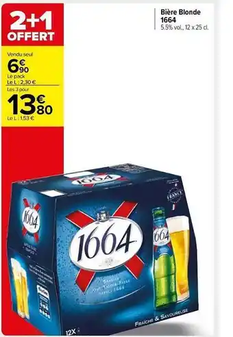 Carrefour Market Bière Blonde 1664 offre