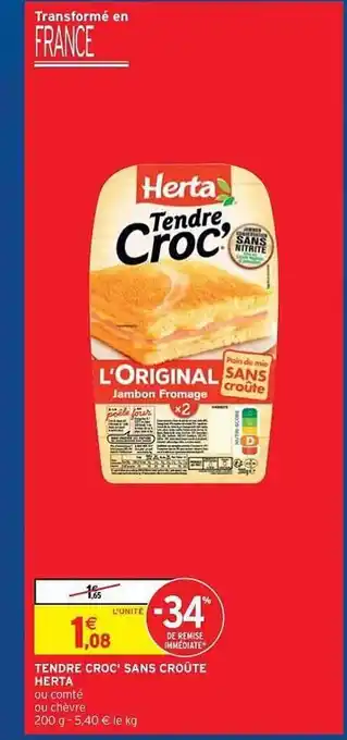 Intermarché Hyper Tendre Croc' Sans Croûte Herta offre