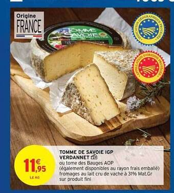 Intermarché Hyper Tomme De Savoie Igp Verdannet offre