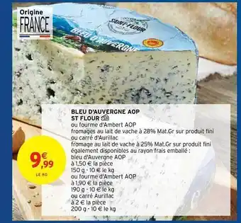 Intermarché Hyper Bleu D'auvergne Aop St Flour offre