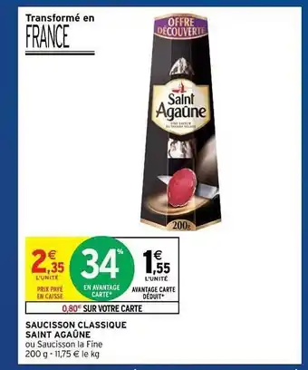 Intermarché Hyper Saucisson Classique Saint Agaûne offre