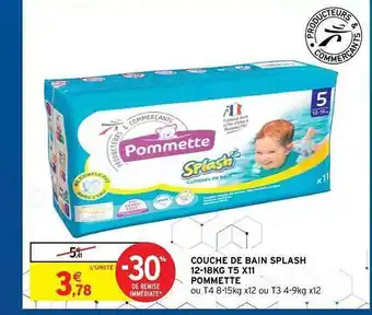 Intermarché Hyper Couche De Bain Splash 12-18 Kg T5 X 11 Pommette offre