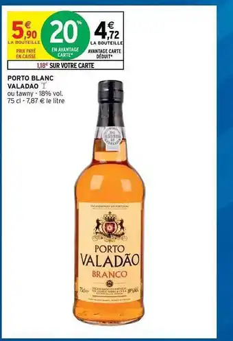 Intermarché Hyper Porto Blanc Valadao offre