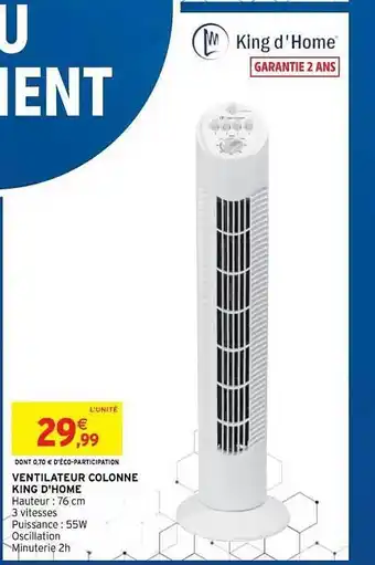 Intermarché Hyper Ventilateur Colonne King D'home offre