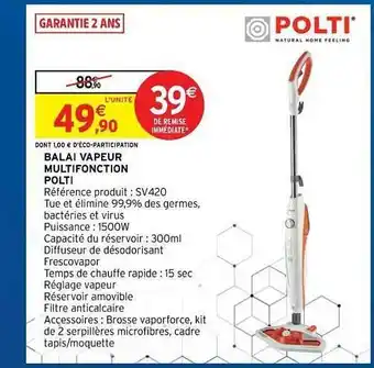 Intermarché Hyper Balai Vapeur Multifonction Polti offre