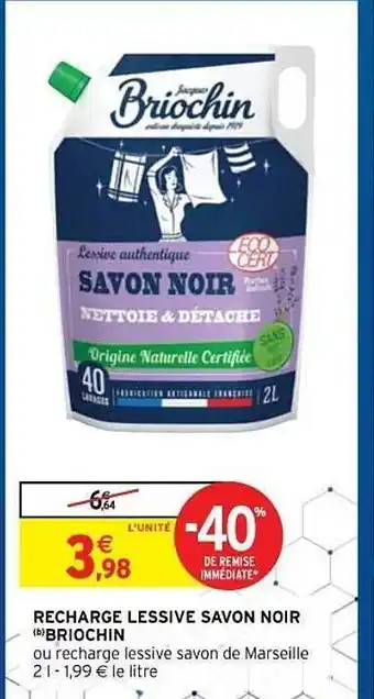 Intermarché Hyper Recharge Lessive Savon Noir Briochin offre