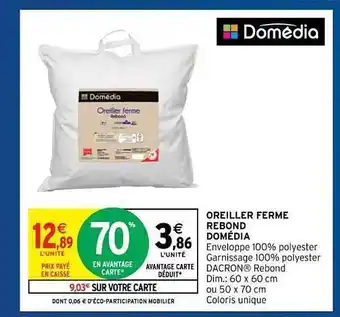 Intermarché Hyper Oreiller Ferme Rebond Domédia offre