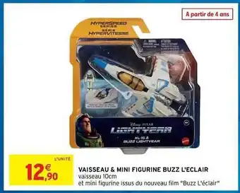 Intermarché Hyper Vaisseau & Mini Figurine Buzz L'éclair offre