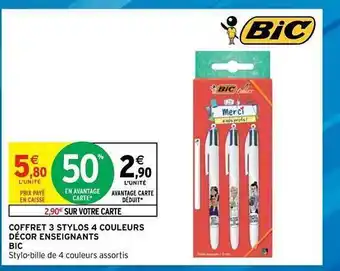 Intermarché Hyper Coffret 3 Stylos 4 Couleurs Décor Enseignants Bic offre