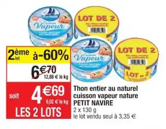 Cora x Carrefour Thon entier au naturel cuisson vapeur nature offre