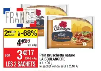 Cora x Carrefour Pain bruschetta nature offre