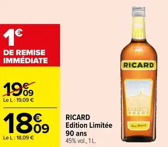 Carrefour RICARD edition limitêe 90 ans offre