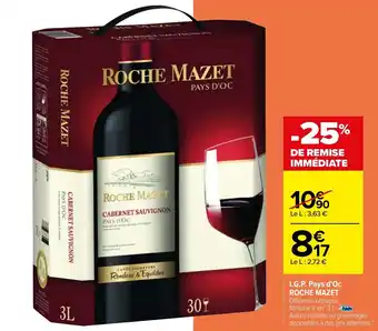 Carrefour ROCHE MAZET I.G.P. pays d'oc offre