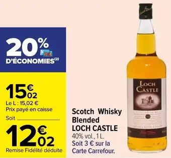 Carrefour LOCH CASTLE scotch whisky blended offre