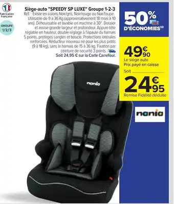 Carrefour Siège-auto "SPEEDY SP LUXE" groupe 1-2-3 offre