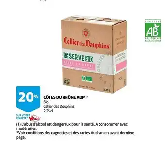 Auchan Côtes Du Rhône Aop Bio Cellier Des Dauphins offre