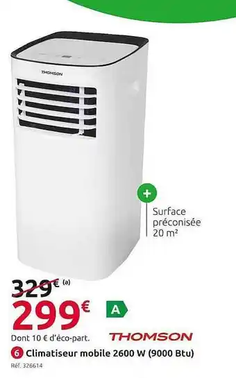 Mr Bricolage Thomson Climatiseur Mobile 2600w offre