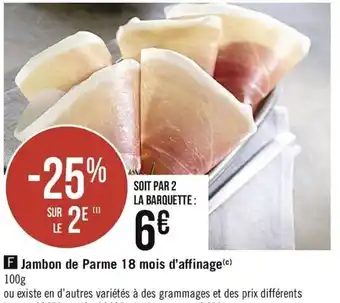Jambon de Parme 18 mois d'affinage